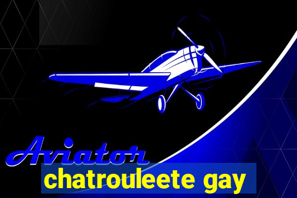 chatrouleete gay